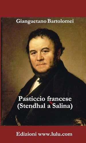 Imagen del vendedor de Pasticcio francese (Stendhal a Salina) a la venta por AHA-BUCH GmbH