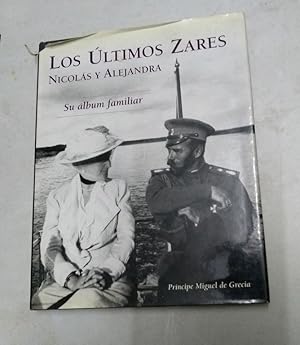 Imagen del vendedor de Los ltimos Zares. Nicols y Alejandra a la venta por Libros Ambig