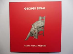 Seller image for GEORGE SEGAL 26.11.2009 - 20.2.2010 - GALERIE THOMAS MODERN *. for sale by Antiquariat am Ungererbad-Wilfrid Robin