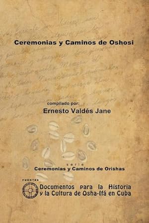 Imagen del vendedor de Ceremonias y Caminos de Oshosi a la venta por AHA-BUCH GmbH