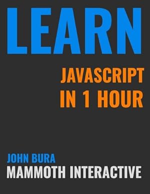 Immagine del venditore per Learn Java Script In 1 Hour venduto da AHA-BUCH GmbH