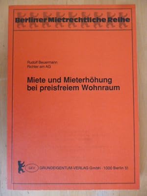 Miete und Mieterhöhung bei preisfreiem Wohnraum. Miethöhegesetz, WohnungsVerbesserungsG Berlin, M...