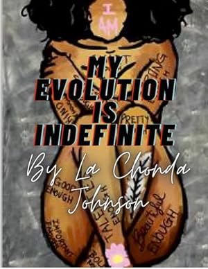 Seller image for MY EVOLUTION IS INDEFINITE : Imperfections create progression for sale by AHA-BUCH GmbH