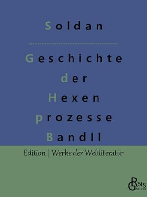 Bild des Verkufers fr Geschichte der Hexenprozesse : Band 2 zum Verkauf von AHA-BUCH GmbH