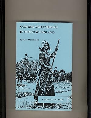 Imagen del vendedor de Customs and Fashions in Old New England (International Peace Academy Occasional Paper Series) a la venta por Richard Lemay