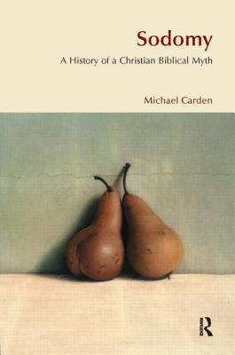 Seller image for Sodomy: A History of a Christian Biblical Myth (Paperback or Softback) for sale by BargainBookStores