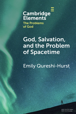 Imagen del vendedor de God, Salvation, and the Problem of Spacetime (Paperback or Softback) a la venta por BargainBookStores