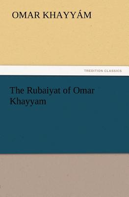 Seller image for The Rubaiyat of Omar Khayyam (Paperback or Softback) for sale by BargainBookStores