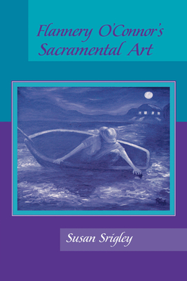 Image du vendeur pour Flannery O'Connor's Sacramental Art (Paperback or Softback) mis en vente par BargainBookStores