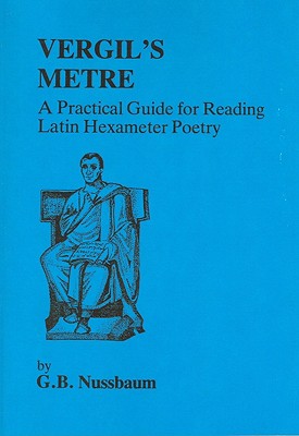 Immagine del venditore per Virgil's Metre: A Practical Guide to Reading Latin Hexameter Poetry (Paperback or Softback) venduto da BargainBookStores