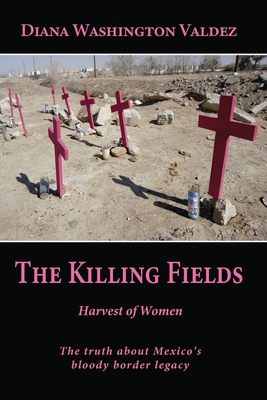 Imagen del vendedor de The Killing Fields: Harvest of Women (Paperback or Softback) a la venta por BargainBookStores