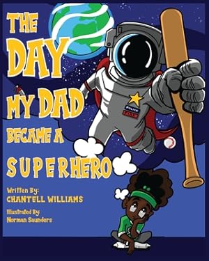 Bild des Verkufers fr The Day My Dad Became A Superhero (Paperback or Softback) zum Verkauf von BargainBookStores