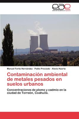 Imagen del vendedor de Contaminacion Ambiental de Metales Pesados En Suelos Urbanos (Paperback or Softback) a la venta por BargainBookStores