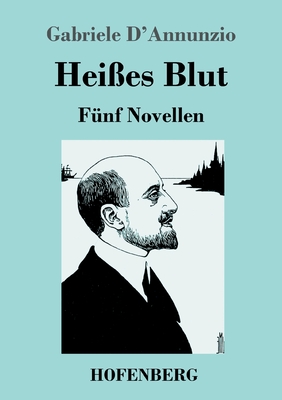 Seller image for Hei�es Blut: F�nf Novellen (Paperback or Softback) for sale by BargainBookStores