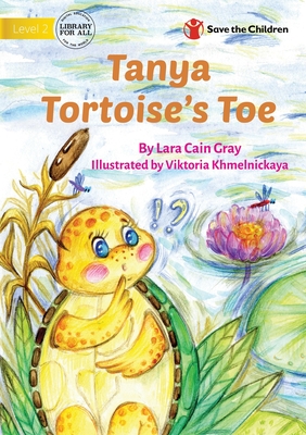 Bild des Verkufers fr Tanya Tortoise's Toe (Paperback or Softback) zum Verkauf von BargainBookStores