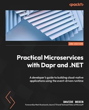 Immagine del venditore per Practical Microservices with Dapr and .NET - Second Edition: A developer's guide to building cloud-native applications using the event-driven runtime (Paperback or Softback) venduto da BargainBookStores