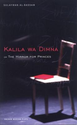 Imagen del vendedor de The Mirror for Princes: Kalila Wa Dimna (Paperback or Softback) a la venta por BargainBookStores