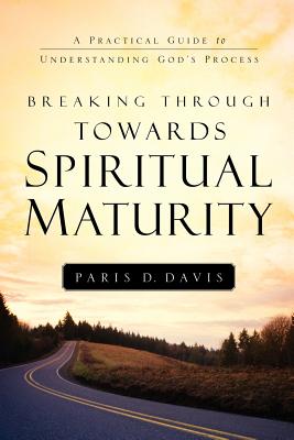 Imagen del vendedor de Breaking Through Towards Spiritual Maturity (Paperback or Softback) a la venta por BargainBookStores