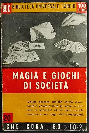 Magia e Giochi di Società - S. Fontecùccon - Ed. Curcio - 1950