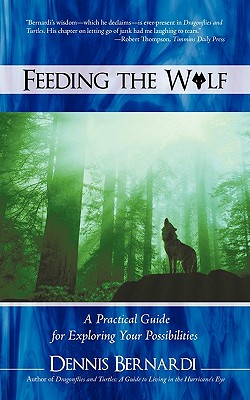 Seller image for Feeding the Wolf: A Practical Guide for Exploring Your Possibilities (Paperback or Softback) for sale by BargainBookStores