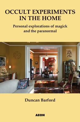 Bild des Verkufers fr Occult Experiments in the Home: Personal Explorations of Magick and the Paranormal (Paperback or Softback) zum Verkauf von BargainBookStores