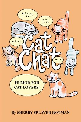 Seller image for Cat Chat: Humor for Cat Lovers (Paperback or Softback) for sale by BargainBookStores