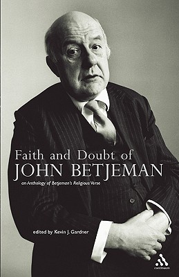 Imagen del vendedor de Faith and Doubt of John Betjeman: An Anthology of His Religious Verse (Paperback or Softback) a la venta por BargainBookStores