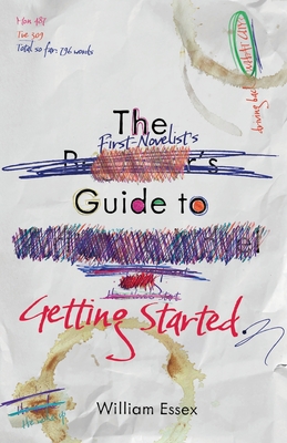 Bild des Verkufers fr The First-Novelist's Guide to Getting Started (Paperback or Softback) zum Verkauf von BargainBookStores