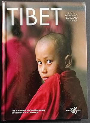 Tibet - Il Tetto del Mondo Passato e Presente - Ed. White Star