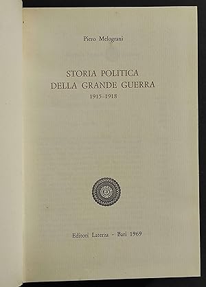 Storia Politica della Grande Guerra 1915-1918 - P. Melograni - Ed. Laterza - 1969