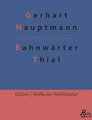 Seller image for Bahnw�rter Thiel: Novellistische Studie aus dem m�rkischen Kiefernforst (Paperback or Softback) for sale by BargainBookStores