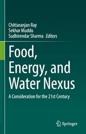 Seller image for Food, Energy, and Water Nexus : A Consideration for the 21st Century for sale by GreatBookPrices