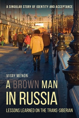 Seller image for A Brown Man in Russia: Lessons Learned on the Trans-Siberian (Paperback or Softback) for sale by BargainBookStores