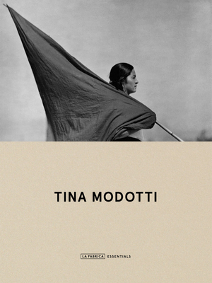 Bild des Verkufers fr Tina Modotti: La F�brica Essentials (Paperback or Softback) zum Verkauf von BargainBookStores