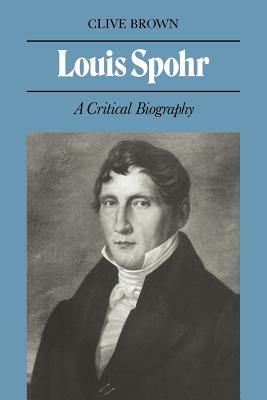 Immagine del venditore per Louis Spohr: A Critical Biography (Paperback or Softback) venduto da BargainBookStores