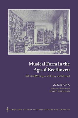 Seller image for Musical Form in the Age of Beethoven: Selected Writings on Theory and Method (Paperback or Softback) for sale by BargainBookStores