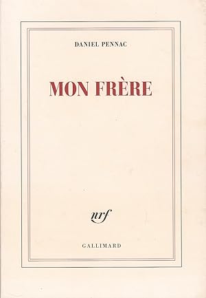 Seller image for MON FRERE. for sale by Jacques AUDEBERT