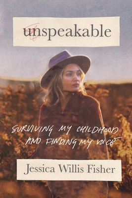 Imagen del vendedor de Unspeakable: Surviving My Childhood and Finding My Voice (Hardback or Cased Book) a la venta por BargainBookStores