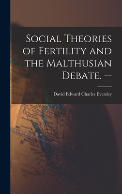 Seller image for Social Theories of Fertility and the Malthusian Debate. -- (Hardback or Cased Book) for sale by BargainBookStores