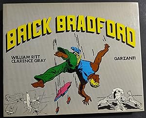 Brick Bradford - W. Ritt - C. Gray - Ed. Garzanti - 1973