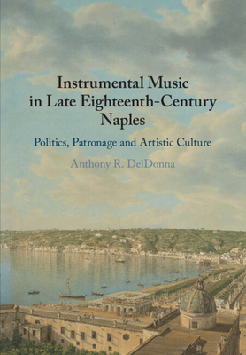 Imagen del vendedor de Instrumental Music in Late Eighteenth-Century Naples (Paperback or Softback) a la venta por BargainBookStores