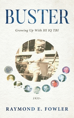 Imagen del vendedor de Buster: Growing Up With HI IQ TBI (Hardback or Cased Book) a la venta por BargainBookStores