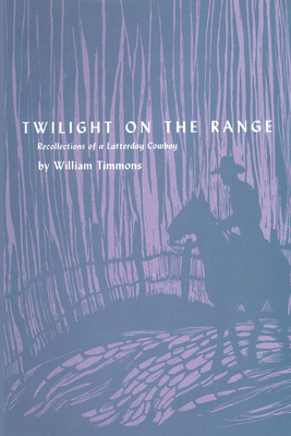 Image du vendeur pour Twilight on the Range: Recollections of a Latterday Cowboy (Paperback or Softback) mis en vente par BargainBookStores