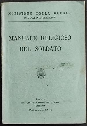 Manuale Religioso del Soldato - 1940 - Ministero della Guerra