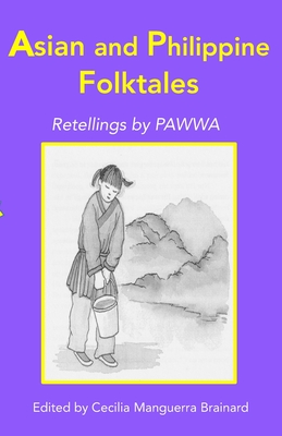 Seller image for Asian and Philippine Folktales: Retellings by PAWWA (Paperback or Softback) for sale by BargainBookStores
