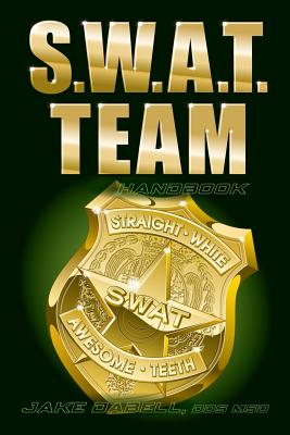 Seller image for S.W.A.T. Team Handbook (Paperback or Softback) for sale by BargainBookStores