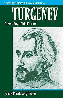 Seller image for Turgenev: A Reading of His Fiction (Paperback or Softback) for sale by BargainBookStores