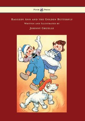 Seller image for Raggedy Ann and the Golden Butterfly - Illustrated by Johnny Gruelle (Paperback or Softback) for sale by BargainBookStores