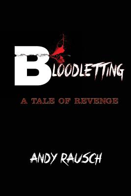 Bild des Verkufers fr Bloodletting: A Tale of Revenge (Paperback or Softback) zum Verkauf von BargainBookStores