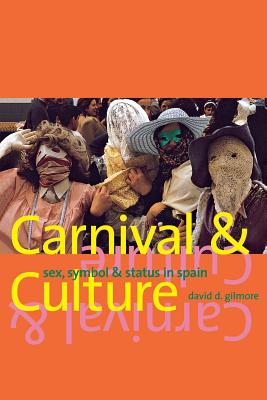 Seller image for Carnival and Culture: Sex, Symbol, and Status in Spain (Paperback or Softback) for sale by BargainBookStores